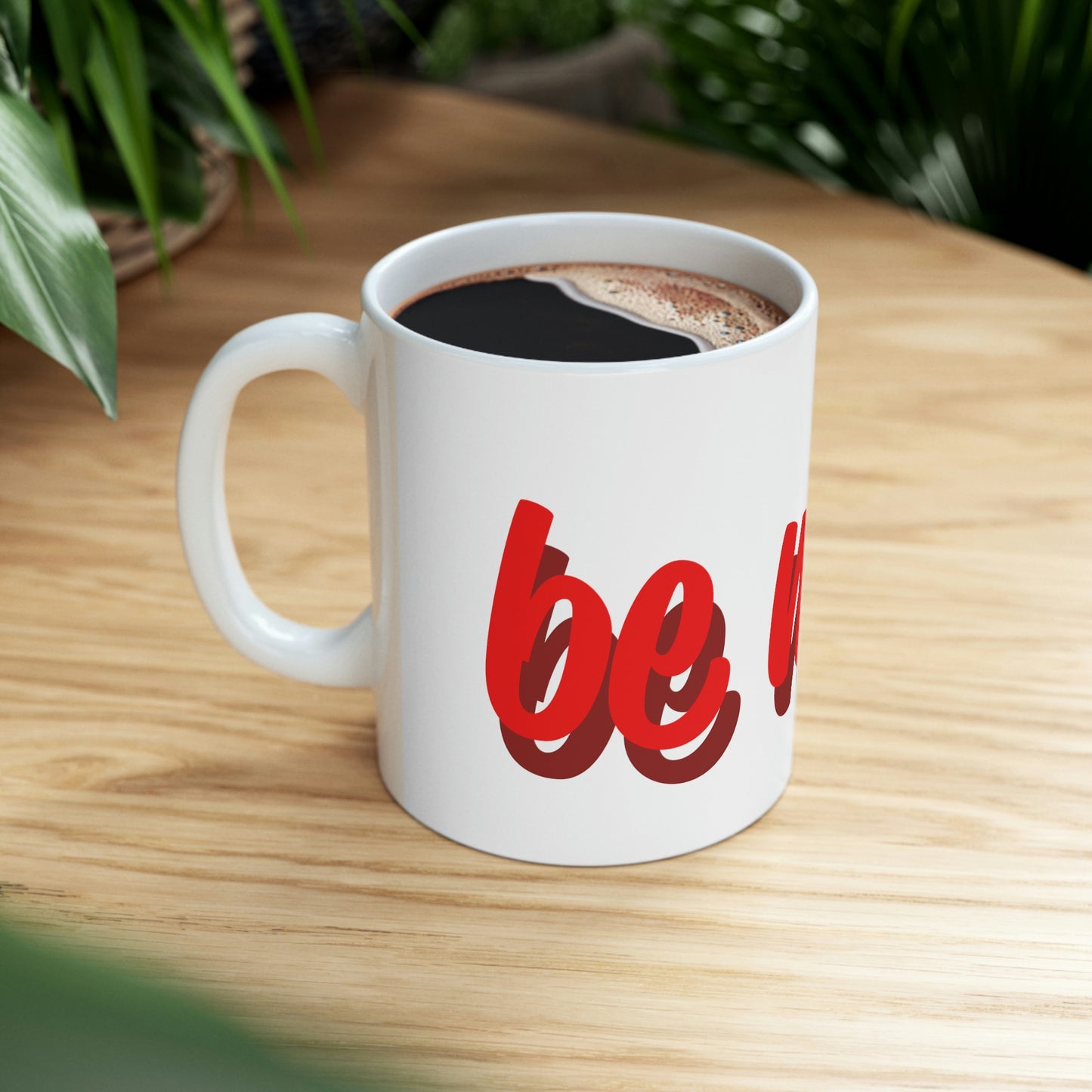 BE MINE Mug 11oz