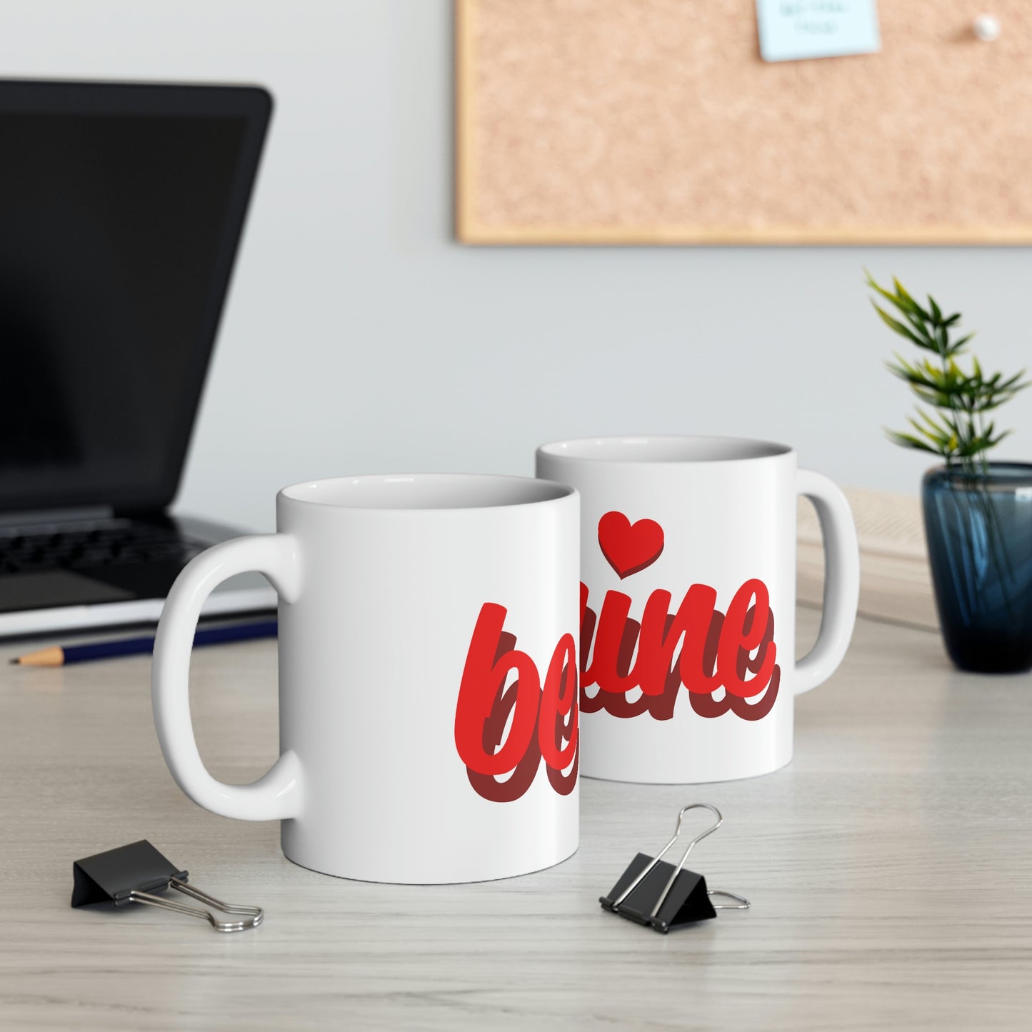 BE MINE Mug 11oz