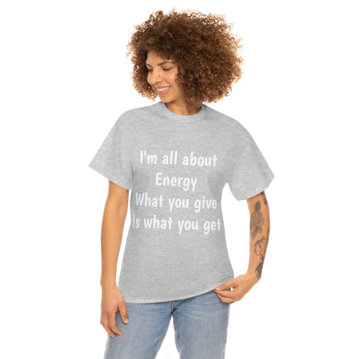 I'm all about Energy Cotton Tee