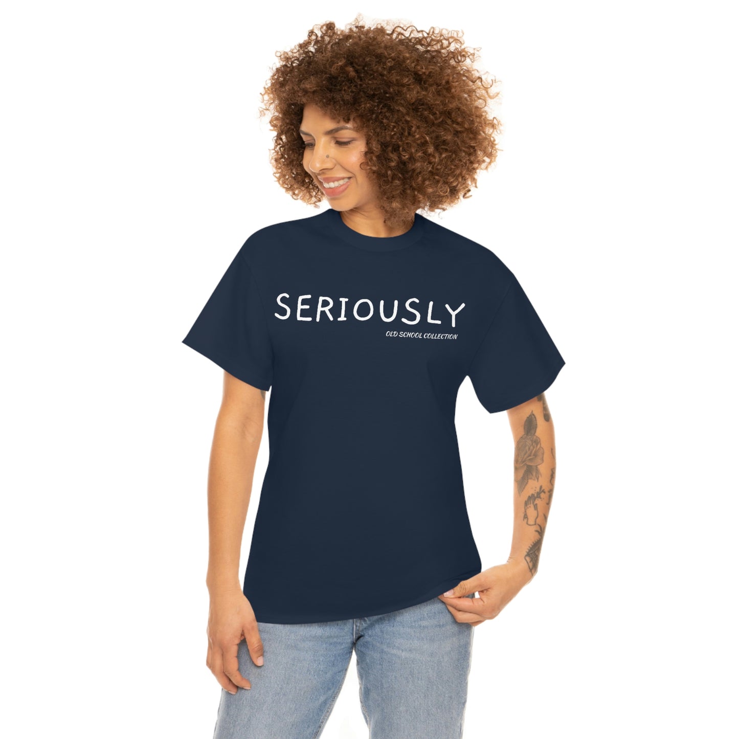 Seriously T-Shirt