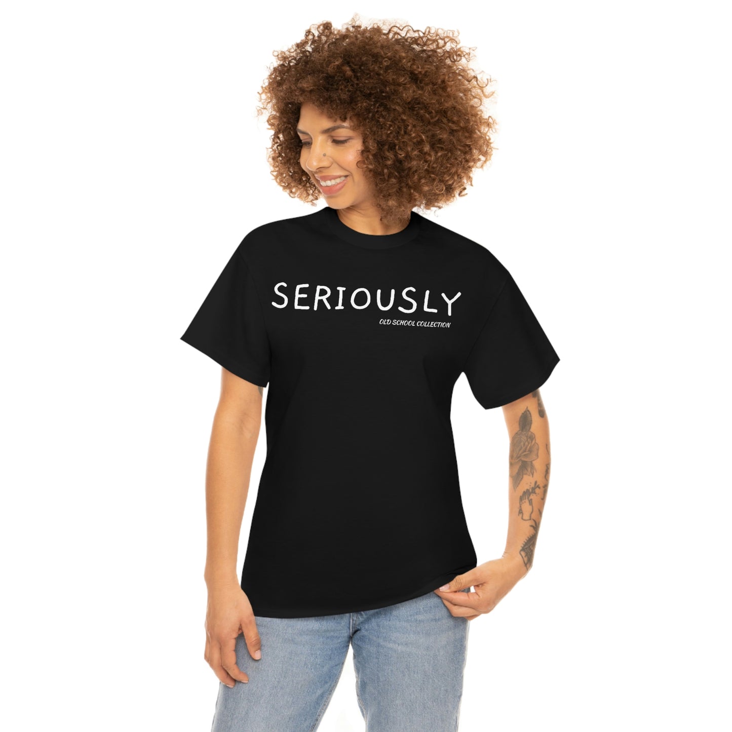 Seriously T-Shirt