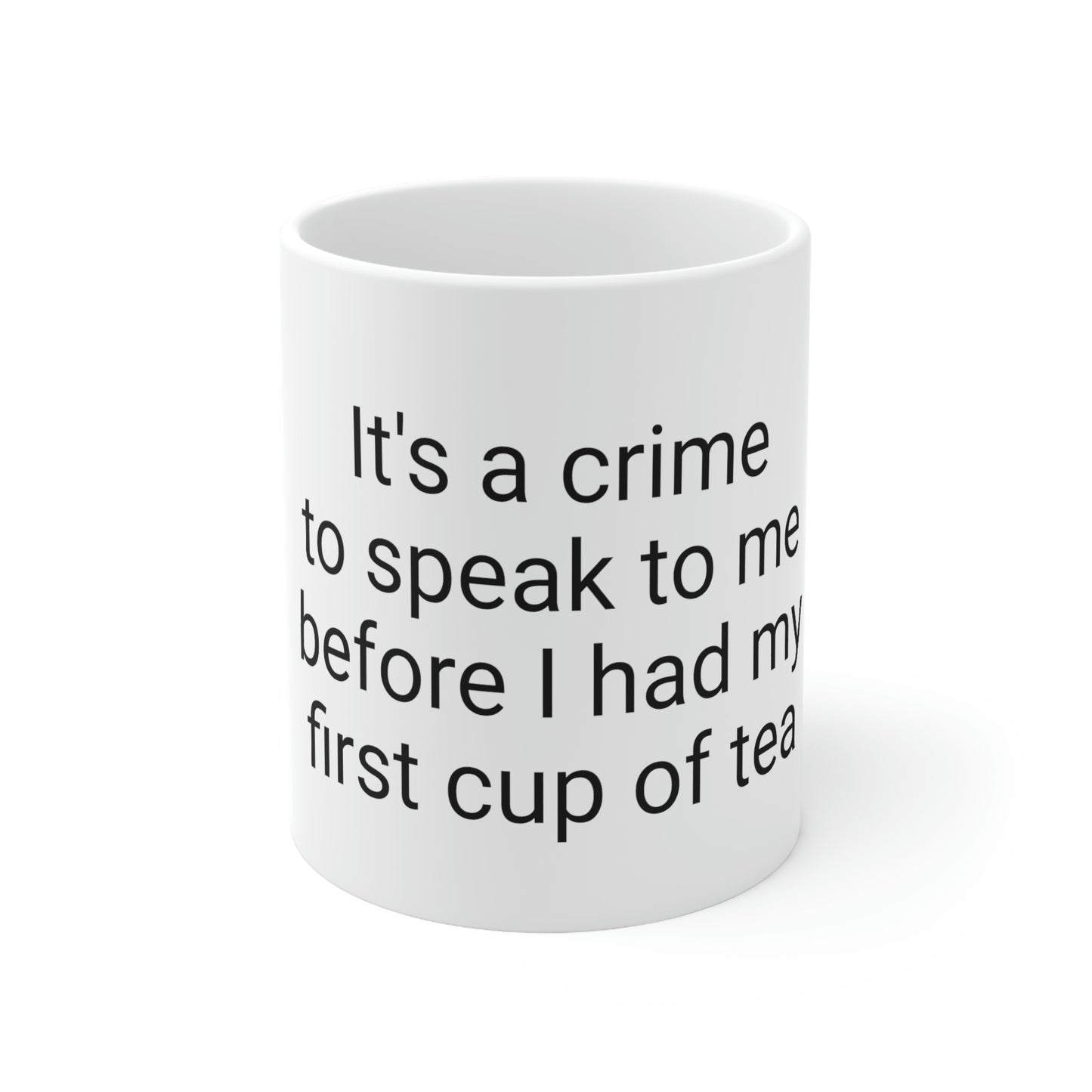 It's a crime  Mug 11oz