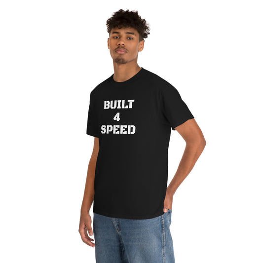 BUILT 4 SPEED