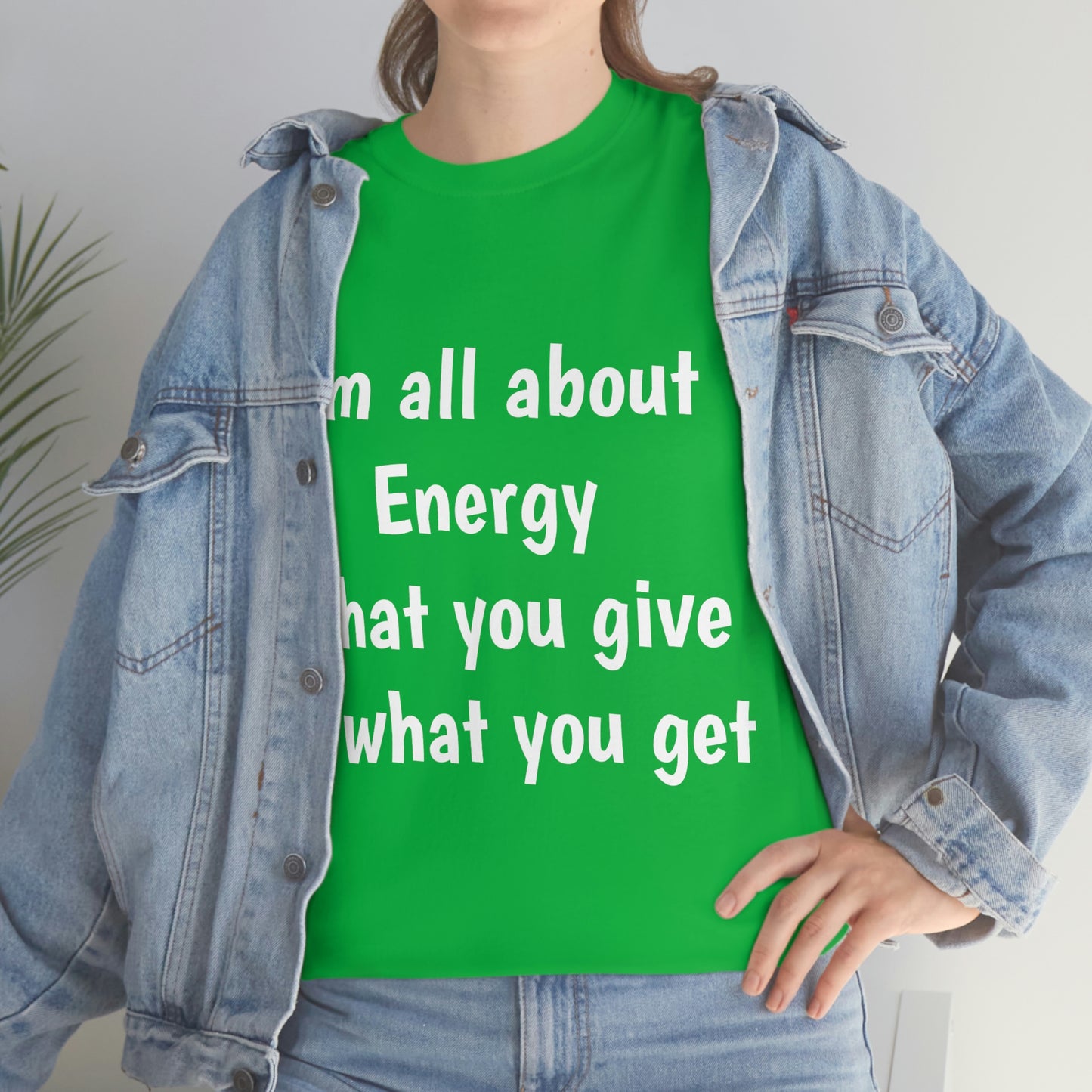 I'm all about Energy Cotton Tee