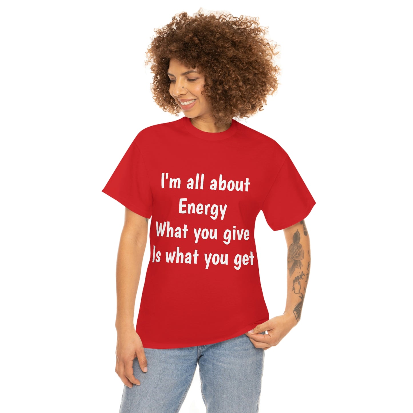 I'm all about Energy Cotton Tee