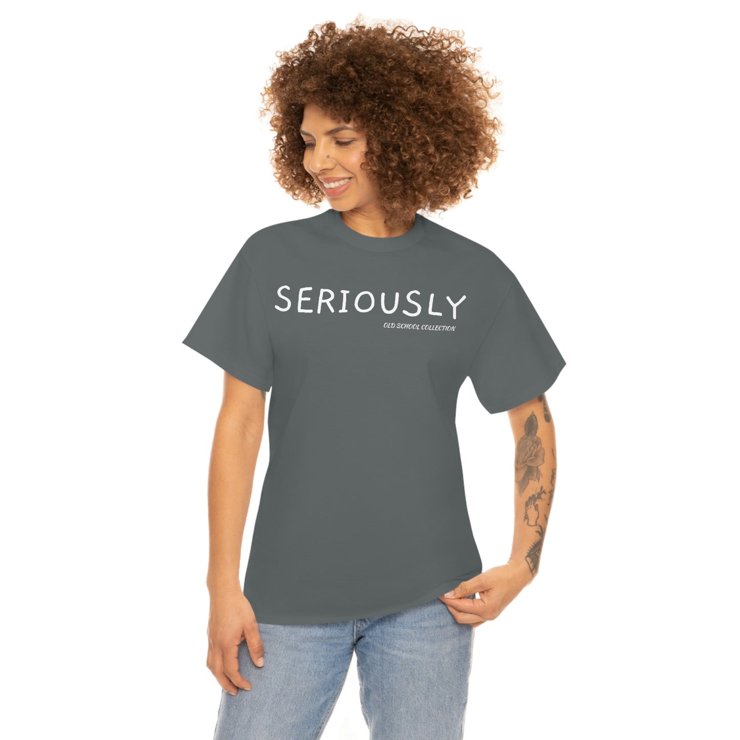 Seriously T-Shirt