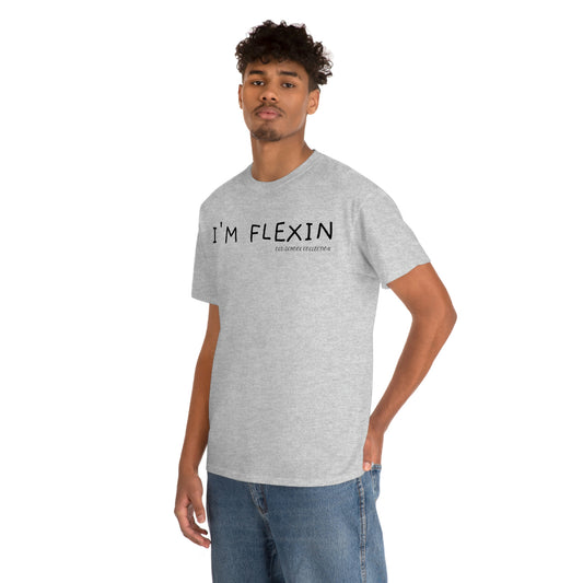 I'M FLEXIN T-SHIRT