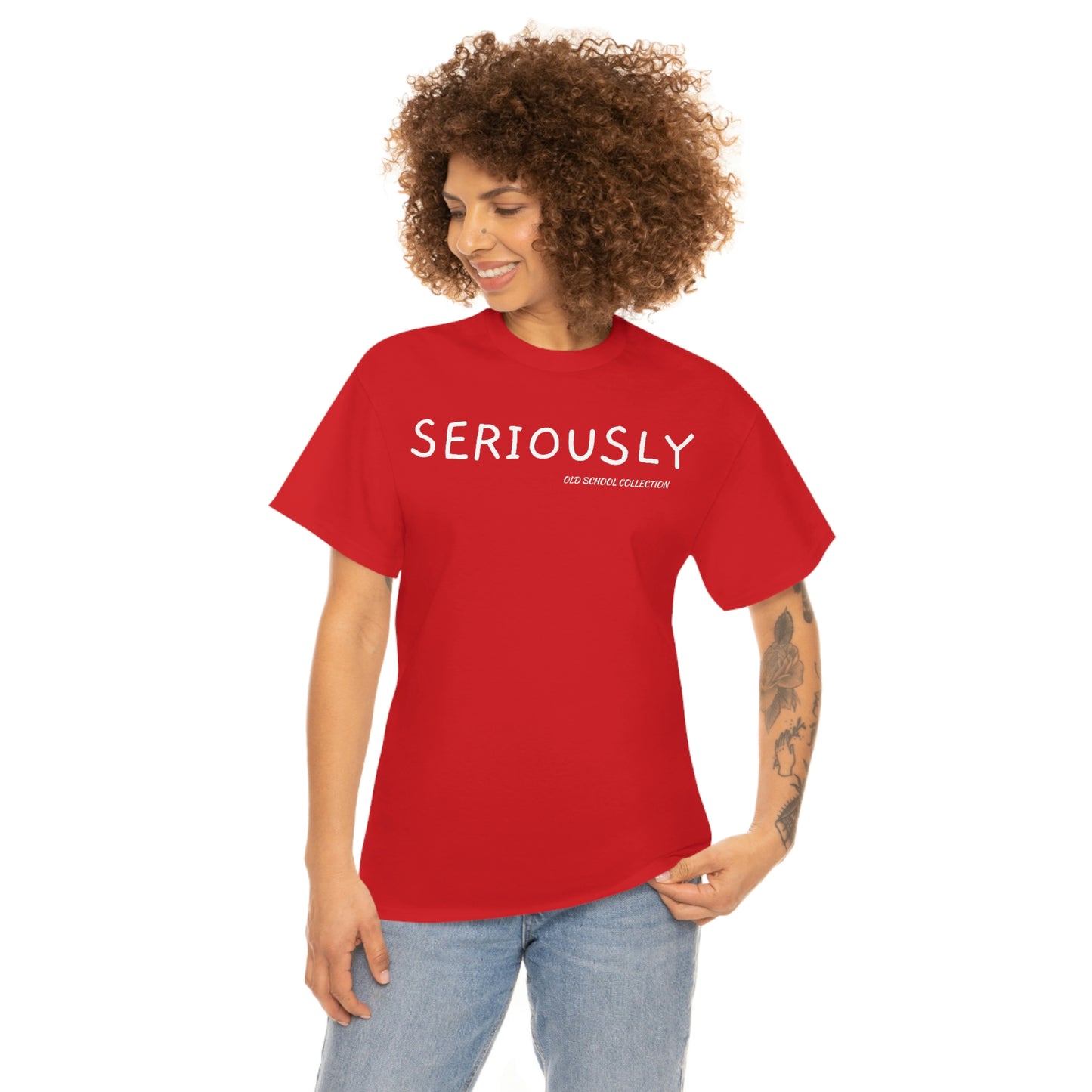 Seriously T-Shirt