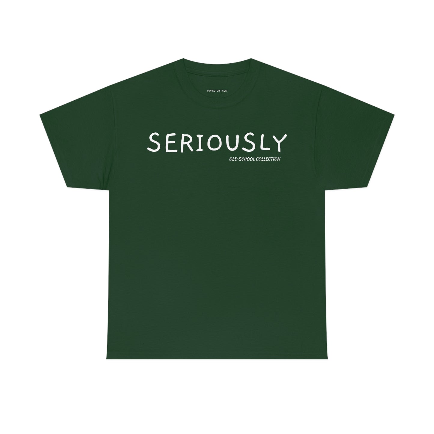 Seriously T-Shirt