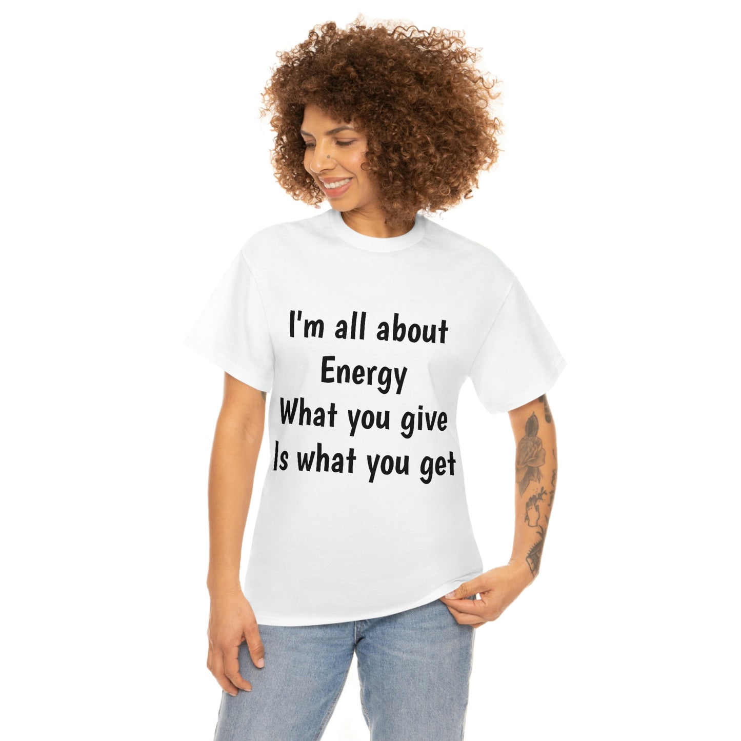 I'm all about Energy Cotton Tee